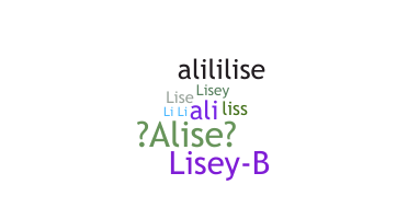 Nickname - Alise