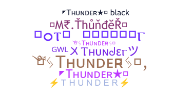 Nickname - Thunder