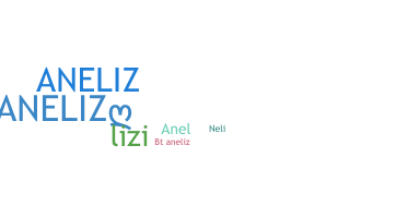 Nickname - Aneliz