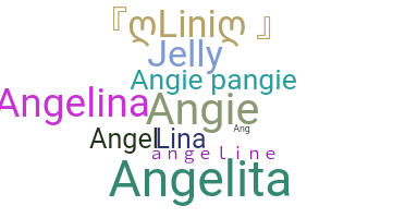 Nickname - Angeline