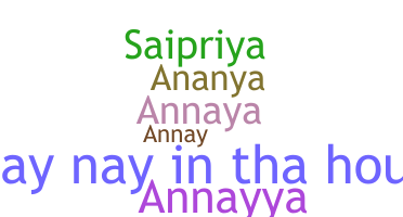 Nickname - Annaya
