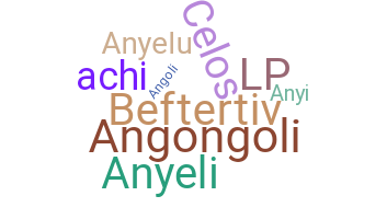 Nickname - Anyeli