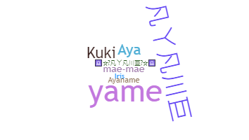 Nickname - Ayame