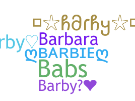 Nickname - Barby