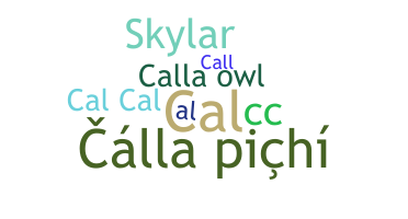 Nickname - Calla