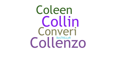 Nickname - Collen