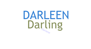 Nickname - Darleen