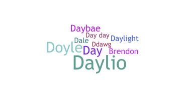 Nickname - Dayle