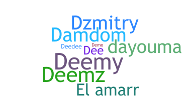 Nickname - Deema