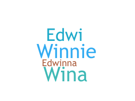 Nickname - Edwina
