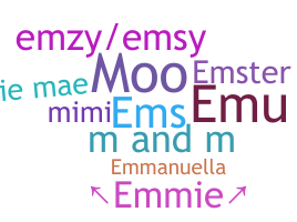 Nickname - Emmie