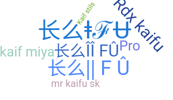 Nickname - Kaifu