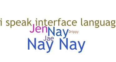 Nickname - Jenay