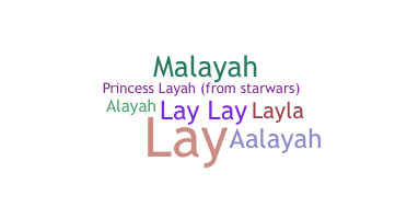 Nickname - Layah