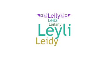 Nickname - Leily