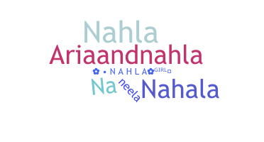 Nickname - Nahla