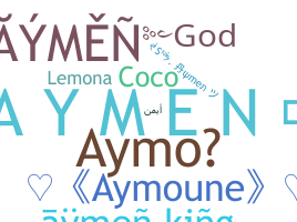 Nickname - Aymen
