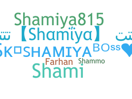 Nickname - Shamiya