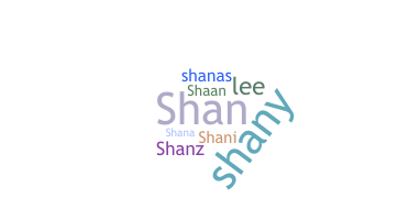 Nickname - Shanley