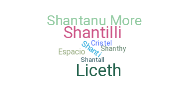 Nickname - Shantal