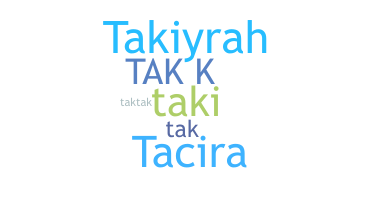 Nickname - Takira