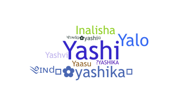 Nickname - Yashika