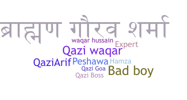 Nickname - qazi