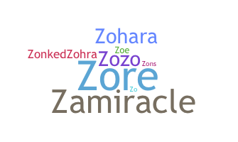 Nickname - Zohra