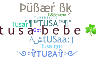 Nickname - tusa