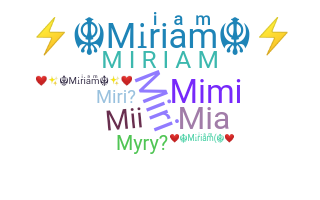 Nickname - Miriam