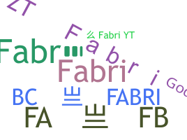 Nickname - Fabr