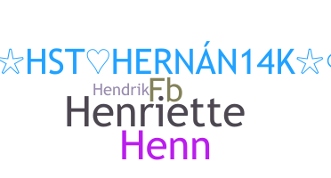 Nickname - henn