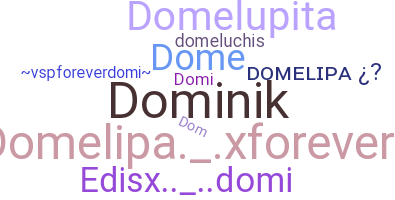 Nickname - Domelipa