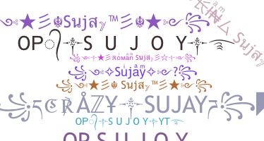 Nickname - Sujay