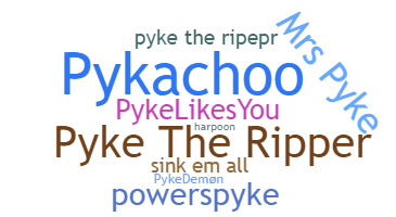 Nickname - pyke