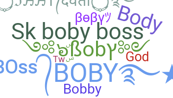 Nickname - boby