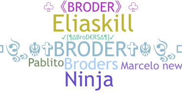 Nickname - Broder