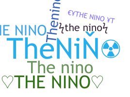 Nickname - theNino
