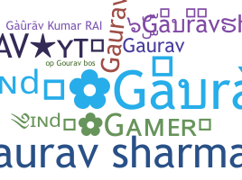 Nickname - gauravsharma