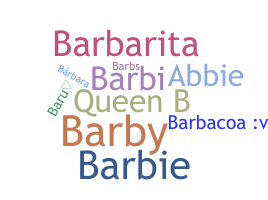 Nickname - Barbara
