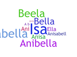 Nickname - Anisabella
