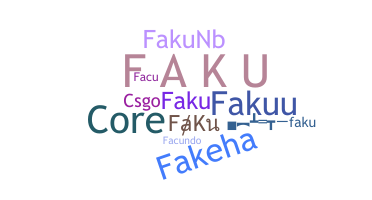 Nickname - FaKu