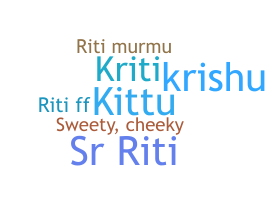 Nickname - Riti