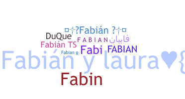 Nickname - fabin