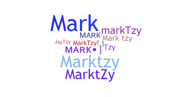Nickname - MarkTzy