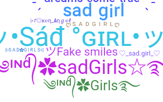 Nickname - sadgirl