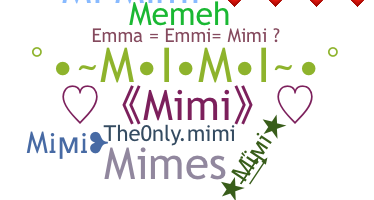 Nickname - Mimi