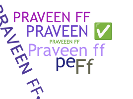 Nickname - Praveenff