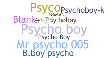Nickname - psychoboy