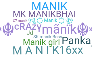 Nickname - Manik